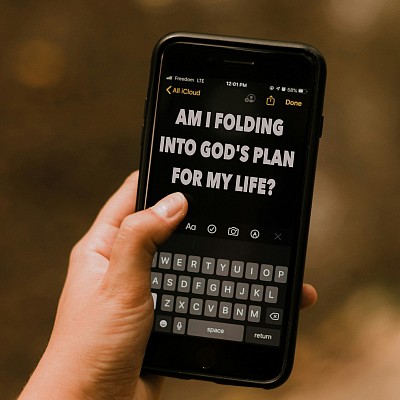are we am i folding into gods plan for your my life?